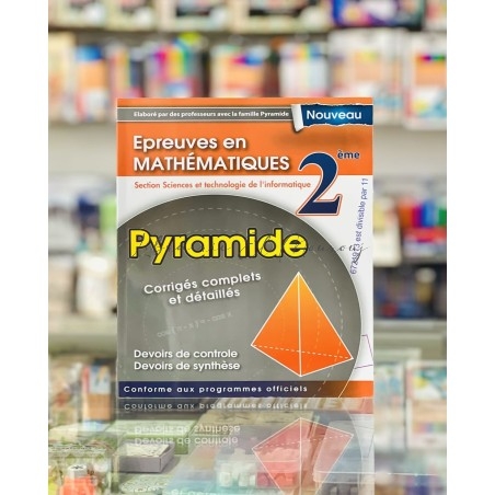 Pyramide Epreuves en Mathématiques 2 ème année Science et Technologie de l'Informatique