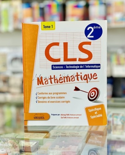 CLS Math Scientifique - 2ème Secondaire - Tome 1