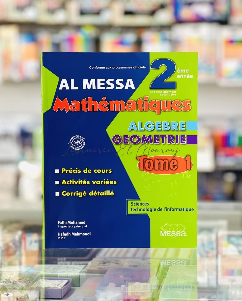 Al Messa Mathématiques Algèbre Géométrie 2ème année science et technologie de l'informatique