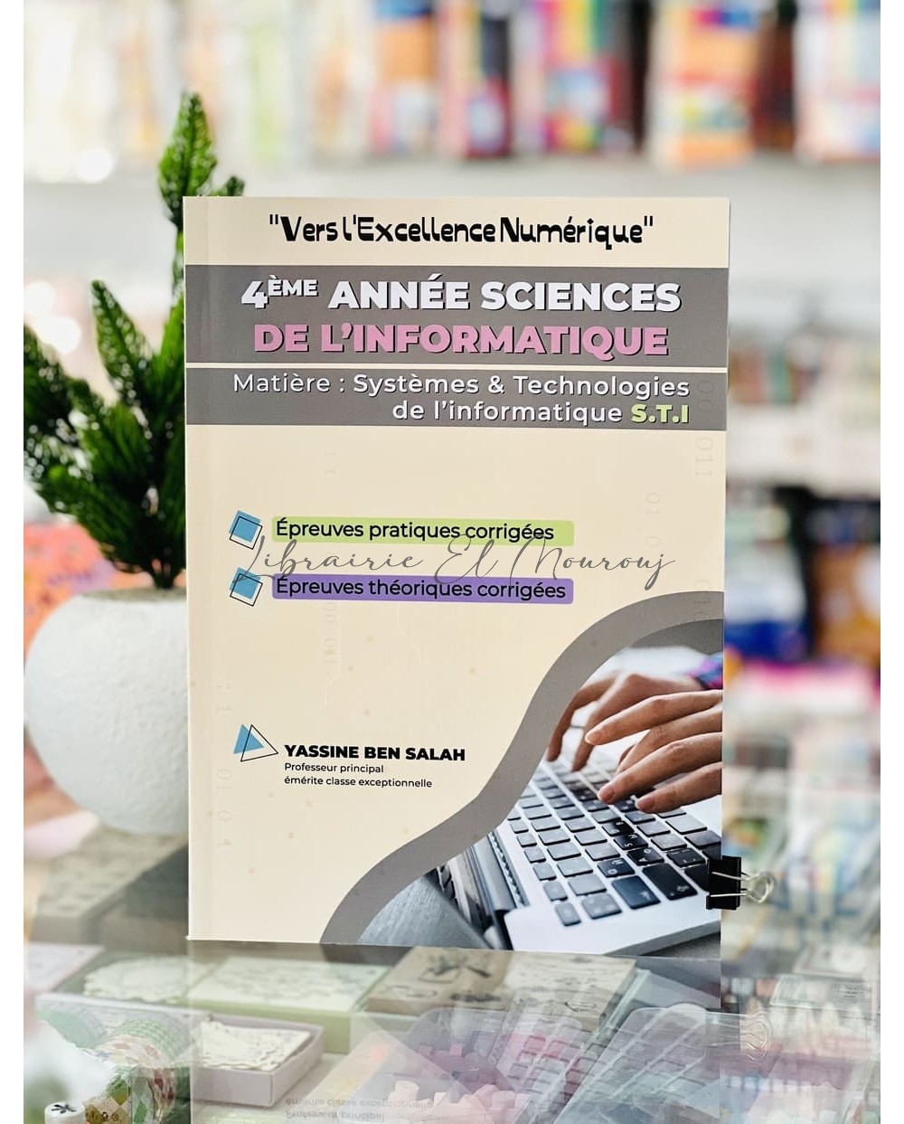 Vers l’Excellence Numérique 4e Sciences de l’informatique