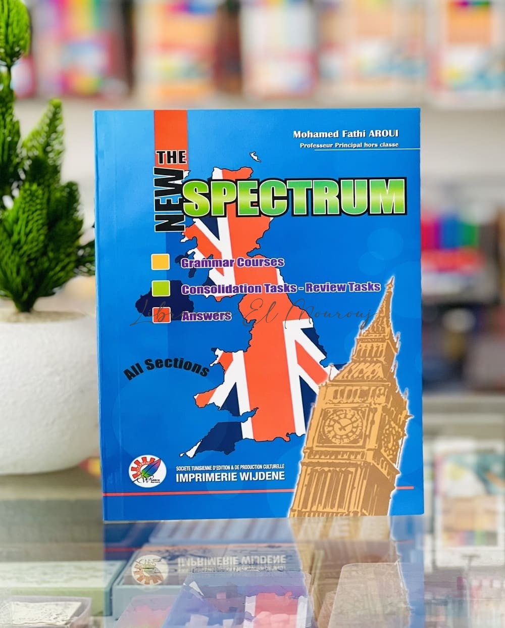 The New Spectrum 4ème Année Baccalauréat | Livre Anglais