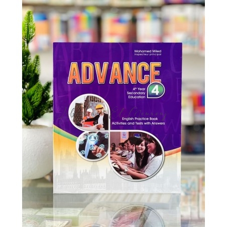 Advance English Practice Book 4ème Année Baccalauréat | Livre Anglais