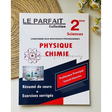 Le parfait Collection 2éme Sciences Expérimentales Physique Chimie