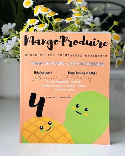 Mango'Produire 4ème année avec Corrigés | Librairie el Mourouj