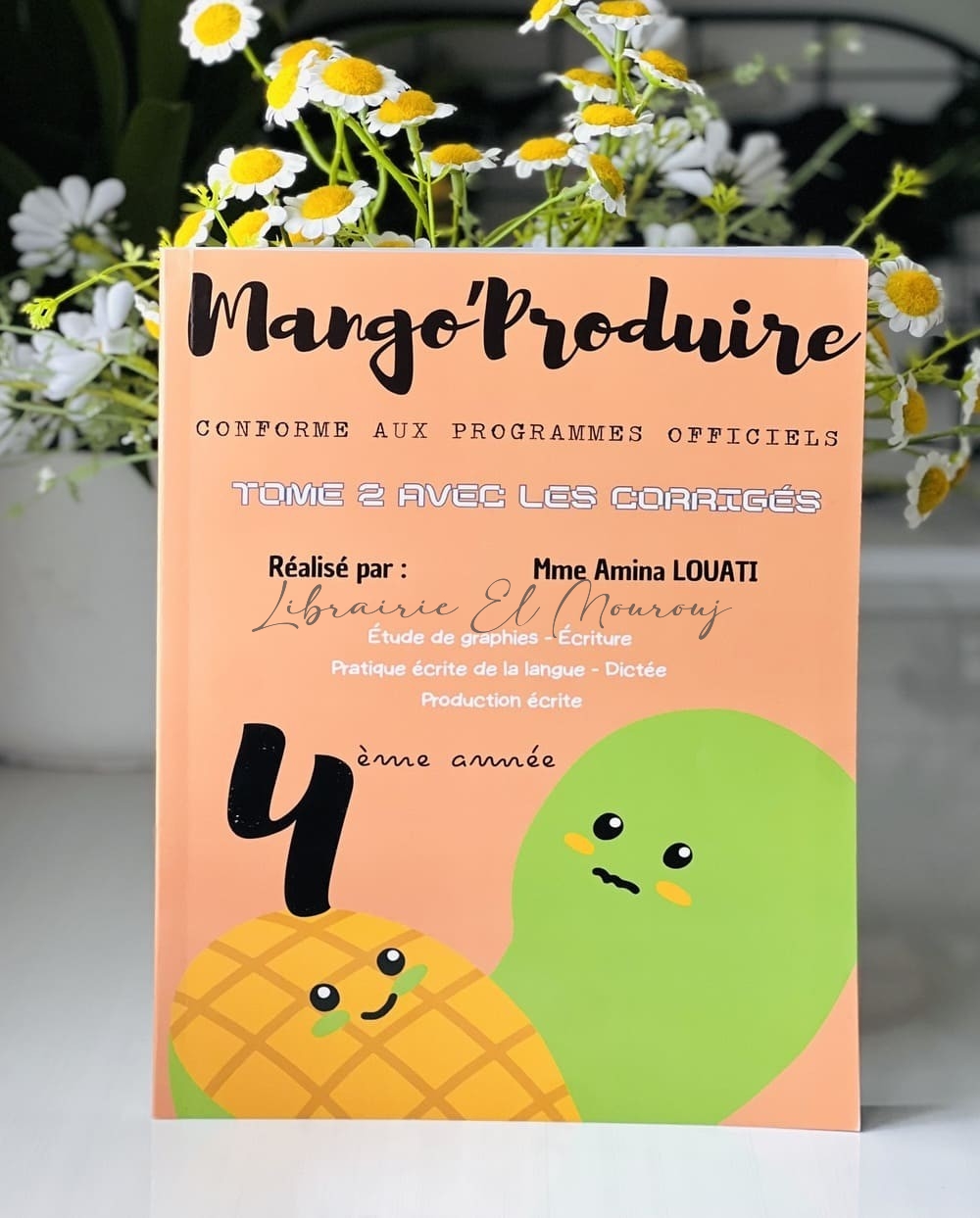 Mango'Produire 4ème année avec Corrigés | Librairie el Mourouj